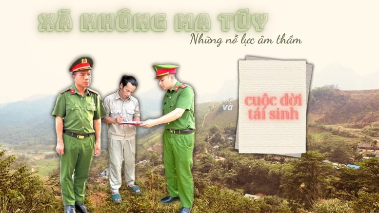 ‘Xã không ma túy’: Những nỗ lực âm thầm và cuộc đời tái sinh- Ảnh 1. ‘Xã không ma túy’: Những nỗ lực âm thầm và cuộc đời tái sinh- Ảnh 1.
